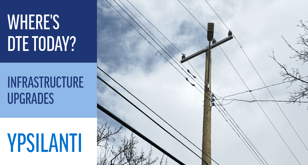 Strengthening reliability for customers in Ypsilanti